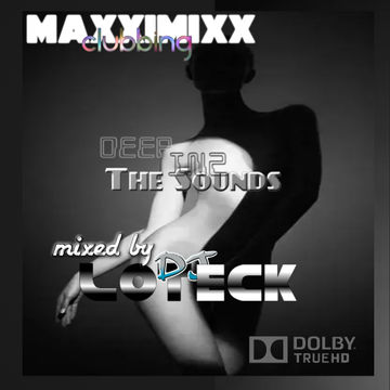 Deep into the Sounds..at Maxxixx Clubbing 