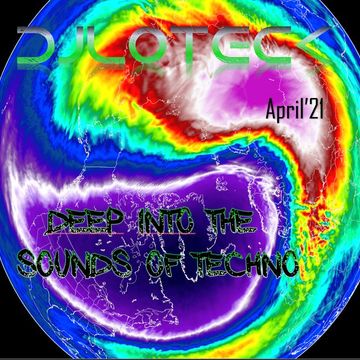  Deep into the sounds of Techno liveset april'21