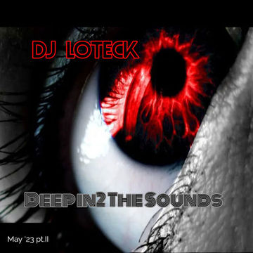 Deep into the Sounds May '23 pt.II