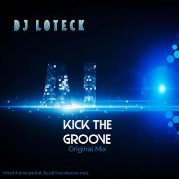 Kick the Groove (Original Mix)