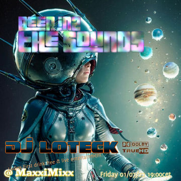 Deep into the Sounds @ MaxxiMixx Clubbin 01 07 22