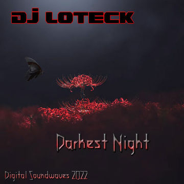 DJ LOTECK  Darkest Night