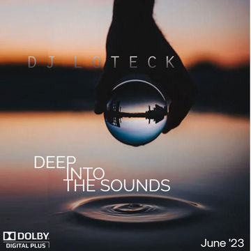 Deep into the Sounds June'23