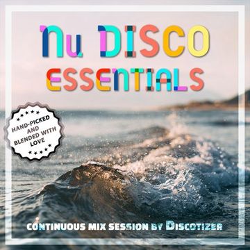 Nu Disco Essentials - Funked Up French NuDisco 2023-06