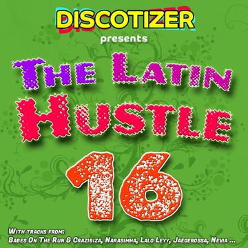 The Latin Hustle Vol. 16