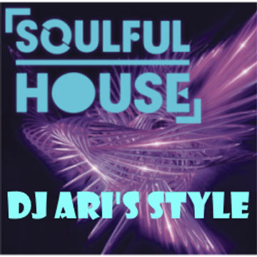 DJ ARI' S STYLE #SOULFUL FUNKY DISCO HOUSE EVASION ##EP 25