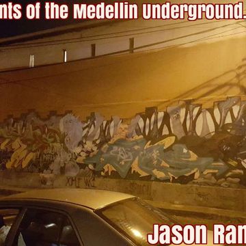 NIGHT TORMENTS OF THE MEDELLIN UNDERGROUND...Volume 1