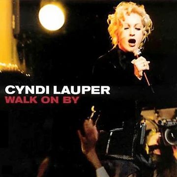 Cyndi Lauper - Walk On By (Tony Moran New Mix) 2003