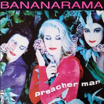 Bananarama - Preacher Man (Shep's Reverend Bibbs Re-Extended)