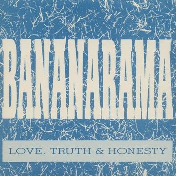 Bananarama   Love,Truth & Honesty (Balearacidic 7'' Edit) 1988