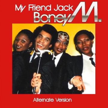 Boney M. ~ My Friend Jack Eats Sugar Lumps (Alternate Version, 1980)