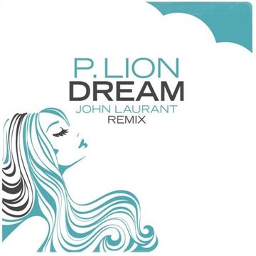 P. Lion - Dream 2024 (Ext. House Remix) (40th)