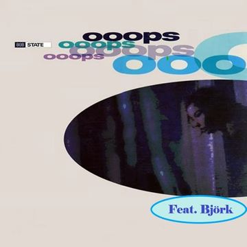 808 State Feat. Bjork - Ooops (Eric's Kup Of Hysteria Edit) (1991)
