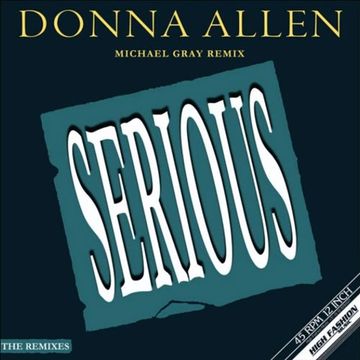 Donna Allen - Serious (Michael Gray 2024 Ext. Remix)