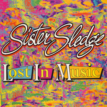 Sister Sledge | Lost in Music '93 (Sure is Pure Underground)