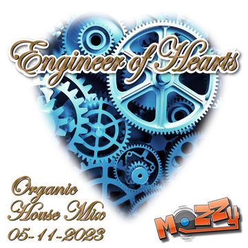 Engineer of Hearts 05-11-2023 Organic House Mix