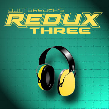 Aum Breath's Redux Three