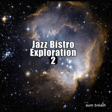 Jazz Bistro Exploration 2