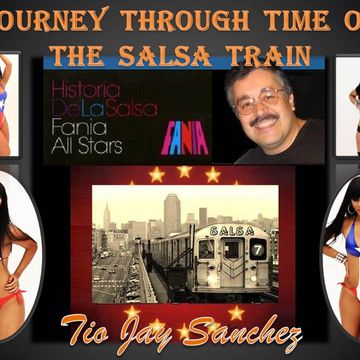 Tio Jay Journey Through Time on the Salsa Train