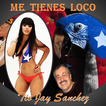 Tio Jay - Me Tienes loco