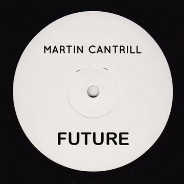 Martin Cantrill  - Future (Mix 2)