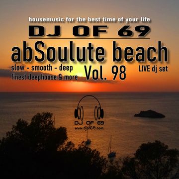 DJ of 69 - AbSoulute Beach 98 - slow smooth deep