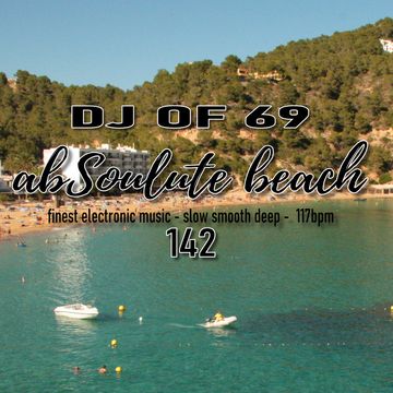 "AbSoulute Beach 142 - slow smooth deep" by DJof69