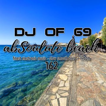 AbSoulute Beach 162 slow smooth deep in 117 bpm