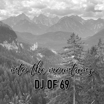 Dj of 69 - Into The Mountains (original mix)