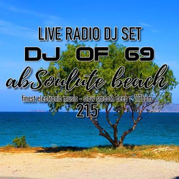 AbSoulute Beach 215 - slow smooth deep in 117 bpm