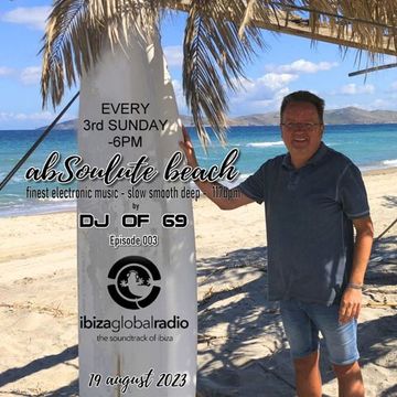 AbSoulute Beach on Ibiza Global Radio 005 - slow smooth deep in 117 bpm