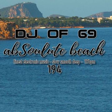 AbSoulute Beach 194 . slow smooth deep in 117 bpm