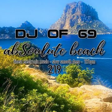 AbSoulute Beach 219 - slow smooth deep in 117 bpm