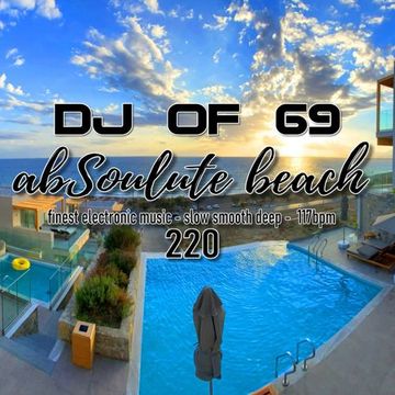 AbSoulute Beach 220 - slow smooth deep in 117 bpm