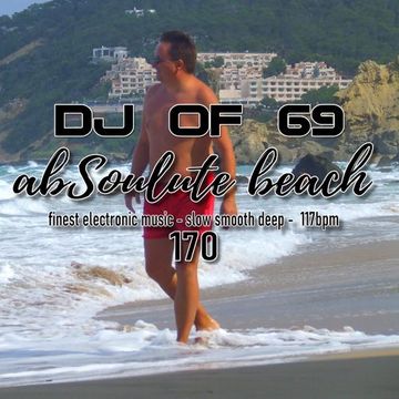 AbSoulute Beach 170 - slow smooth deep in 117bpm