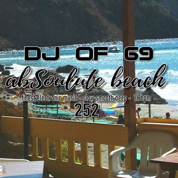 AbSoulute Beach 252 - slow smooth deep in 117 bpm - get the Ibiza feeling