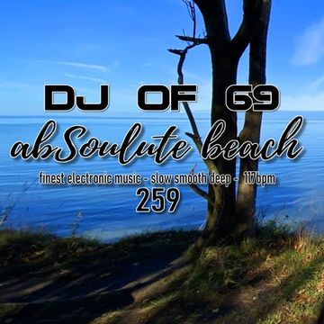 AbSoulute Beach 259 - one hour of the finest electronic music - ibiza beach & deephouse vibes