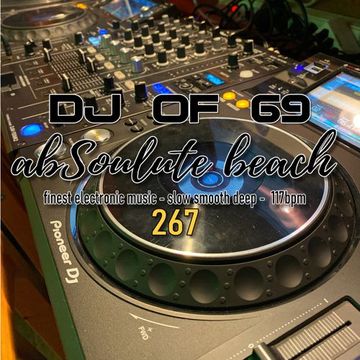 AbSoulute Beach 267 - one hour of the finest electronic music - ibiza beach & deephouse vibes