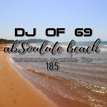 AbSoulute Beach 185 - slow smooth deep in 117 bpm