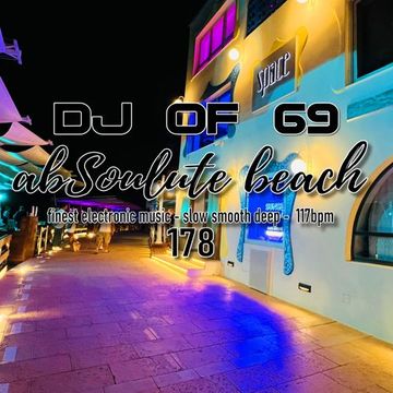 AbSoulute Beach 178 - slow smooth deep - in 117 bpm