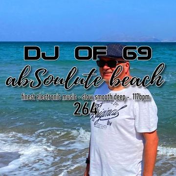 AbSoulute Beach 264 - one hour of the finest electronic music - ibiza beach & deephouse vibes