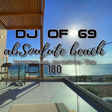 AbSoulute Beach 180 - slow smooth deep in 117bpm