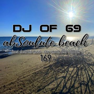 AbSoulute Beach 169 - slow smooth deep in 117bpm