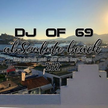 AbSoulute Beach 262 - one hour of the finest electronic music - ibiza beach & deephouse vibes