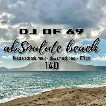 "AbSoulute Beach 140 - slow smooth deep" by DJof69