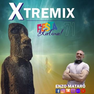 XTREMIX - Enzo Mataró - Episode 71 - Fiesta Latina