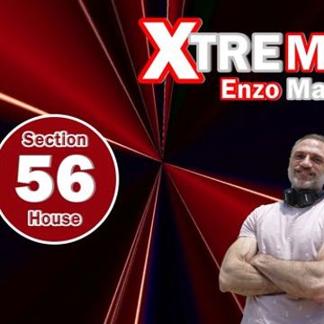 XTREMIX - Enzo Mataró - Episode 56 - Section House