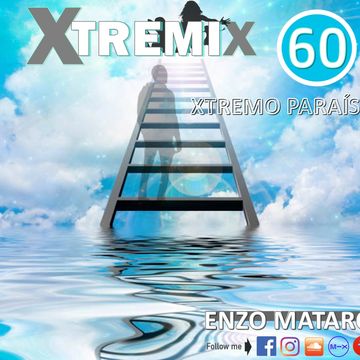 XTREMIX - Enzo Mataró - Episode 60  - Xtremo Paraíso