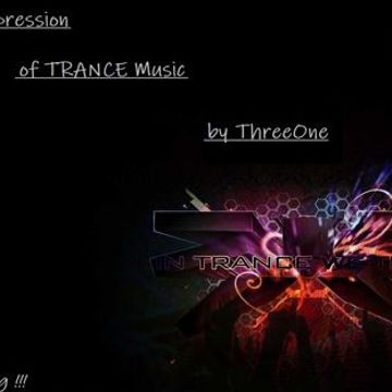 Exclusive eXpression of TRANCE Music by ThreeOne (12.08.2023 Trance Century Radio)