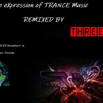 Exclusive eXpression of TRANCE Music by ThreeOne (Muzyczne Radio 100623)